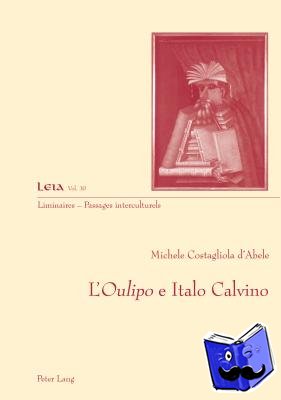 Costagliola D'Abele, Michele - L'Oulipo e Italo Calvino
