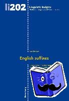 Trevian, Ives - English suffixes - Stress-assignment properties, productivity, selection and combinatorial processes
