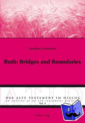Grossman, Jonathan - Ruth: Bridges and Boundaries