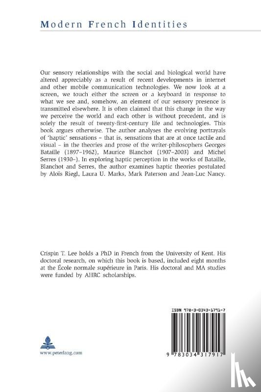 Lee, Crispin - Haptic Experience in the Writings of Georges Bataille, Maurice Blanchot and Michel Serres