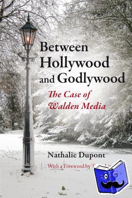 Dupont, Nathalie - Between Hollywood and Godlywood