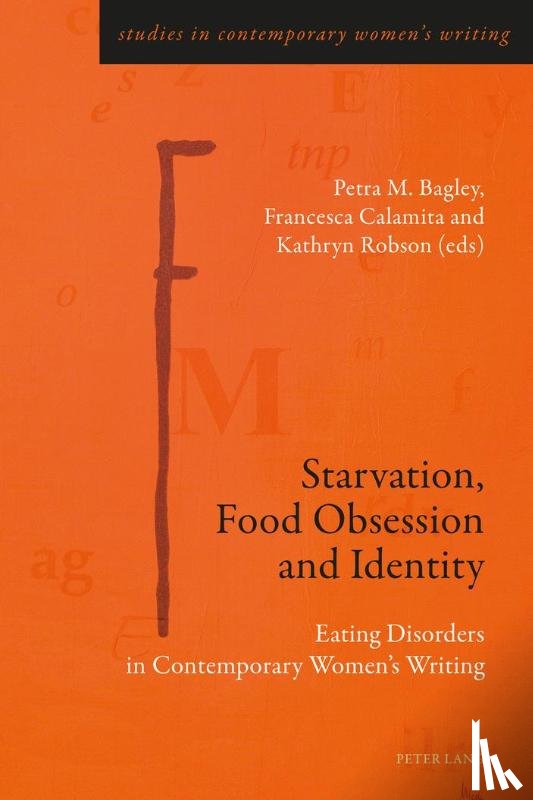  - Starvation, Food Obsession and Identity