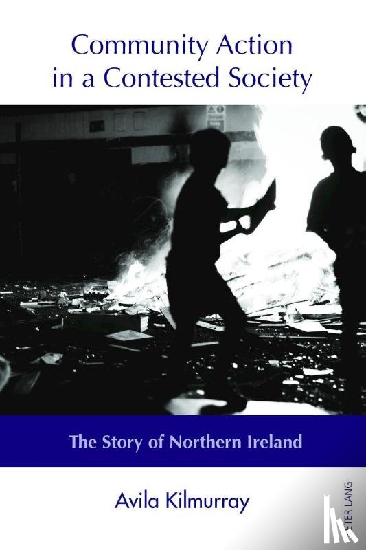 Kilmurray, Avila - Community Action in a Contested Society