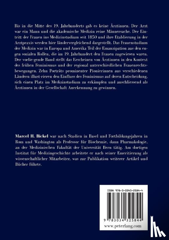 Bickel, Marcel H - Die Ersten Aerztinnen in Europa Und Amerika Und Der Fruehe Feminismus (1850-1900)
