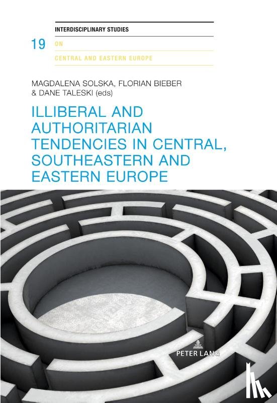  - Illiberal and authoritarian tendencies in Central, Southeastern and Eastern Europe