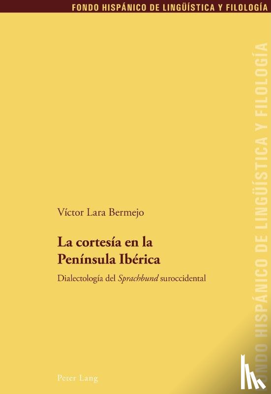 Lara Bermejo, Victor - La Cortesia En La Peninsula Iberica