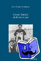 Battafarano, Italo Michele - Cesare Battisti, Da Kraus in Poi