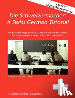 Schreier, Paul G, Fuchs, Harry - Die Schweizermacher