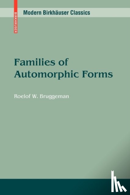 Bruggeman, Roelof W. - Families of Automorphic Forms