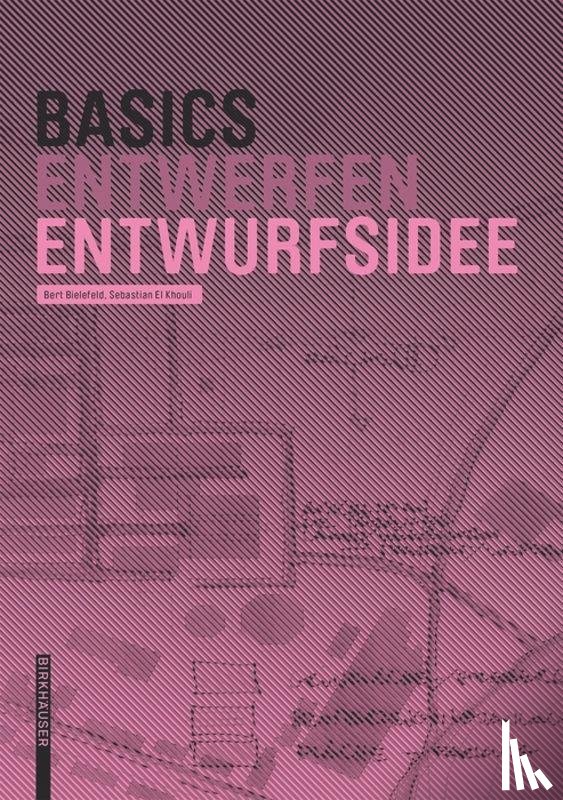 Bielefeld, Bert, El Khouli, Sebastian - Basics Entwurfsidee