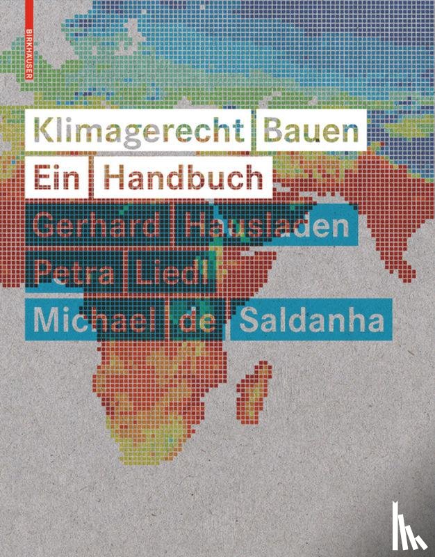 Hausladen, Gerhard, Liedl, Petra, Saldanha, Michael - Klimagerecht Bauen