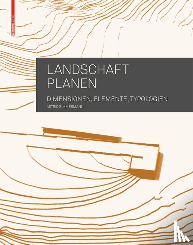 Zimmermann, Astrid - Landschaft planen