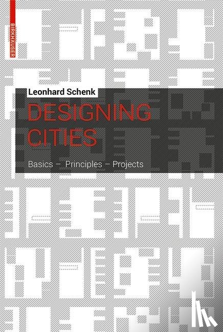 Schenk, Leonhard - Designing Cities