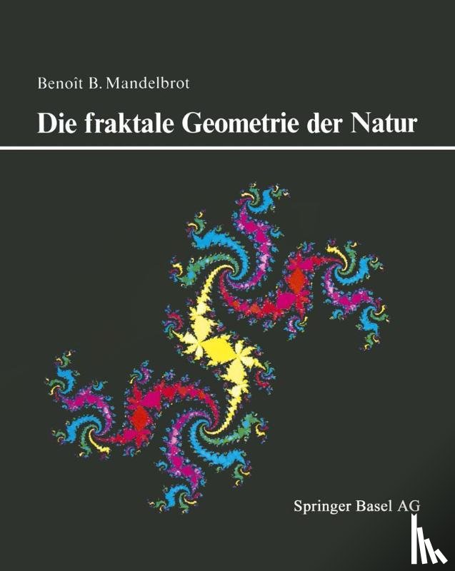 Mandelbrot, B - Die Fraktale Geometrie Der Natur