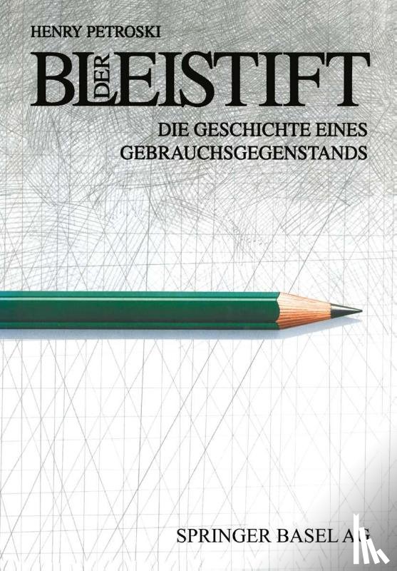 Henry Petroski, S Rochlitz - Der Bleistift