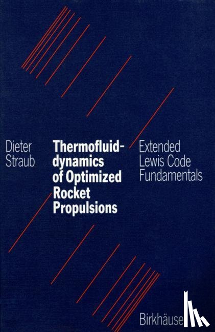 STRAUB - Thermofluiddynamics of Optimized Rocket Propulsions