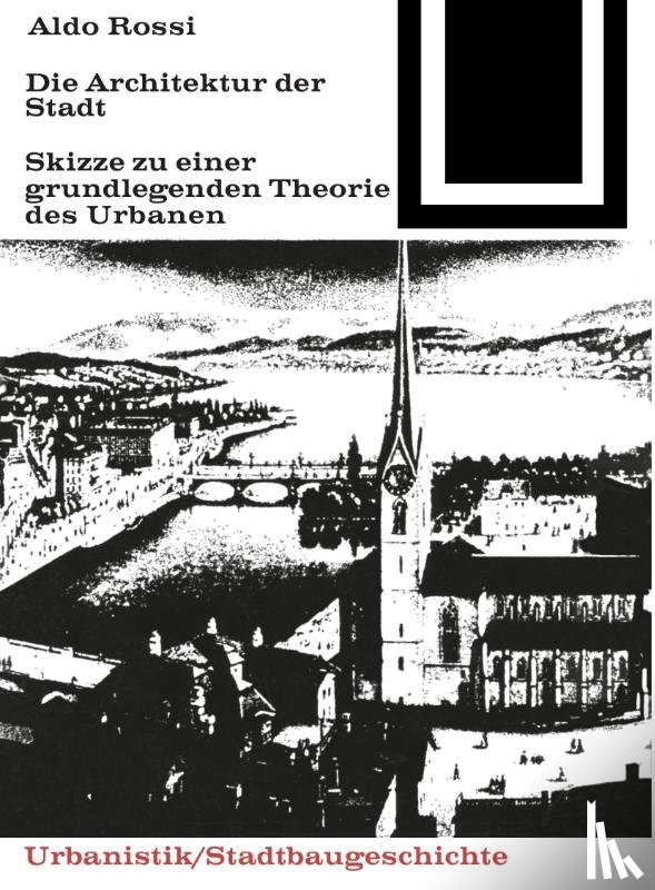 Rossi, Aldo - Die Architektur der Stadt