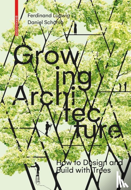 Ludwig, Ferdinand, Schonle, Daniel - Growing Architecture