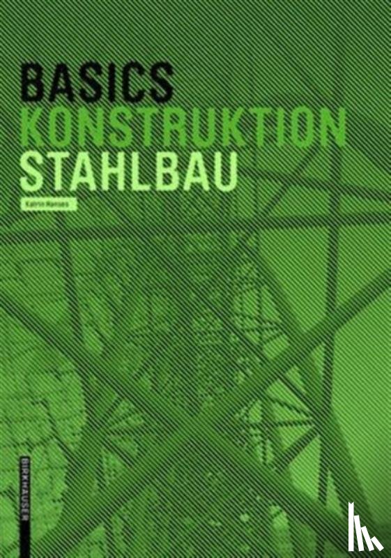 Hanses, Katrin - Basics Stahlbau