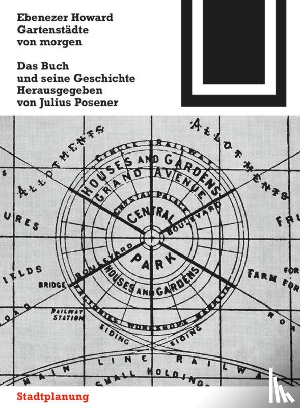 Howard, Ebenezer - Gartenstadte Von Morgen