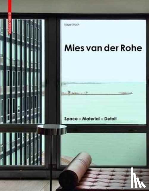 Stach, Edgar - Mies van der Rohe