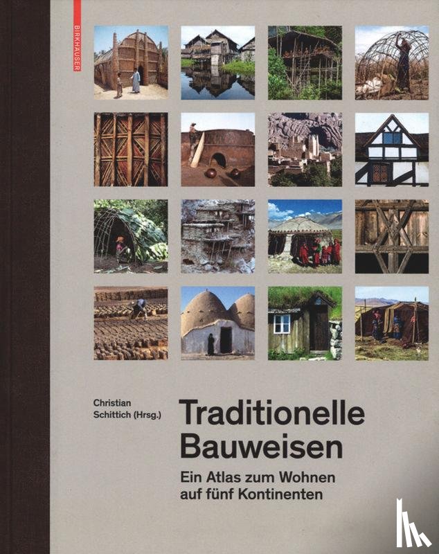 Schittich, Christian - Traditionelle Bauweisen