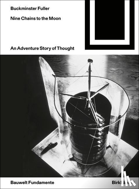 Buckminster Fuller, Richard - Nine Chains to the Moon