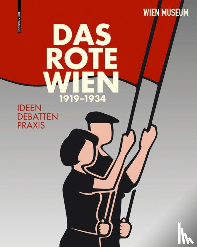 - Das Rote Wien 1919–1934
