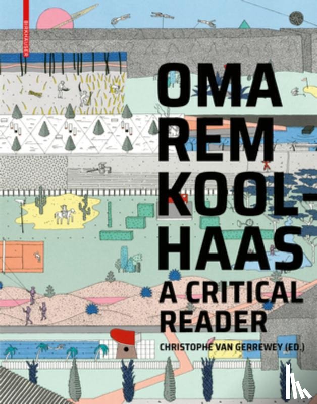 Gerrewey, Christophe van - OMA/Rem Koolhaas