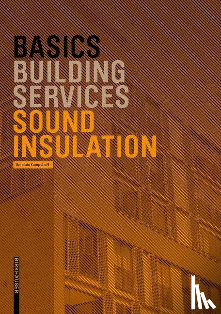 Kampshoff, Dominic - Basics Sound Insulation