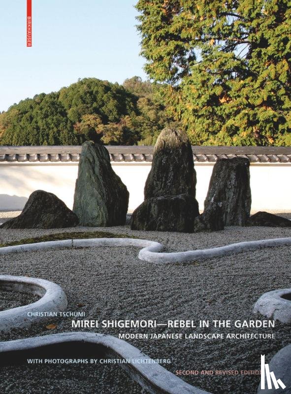 Tschumi, Christian - Mirei Shigemori - Rebel in the Garden