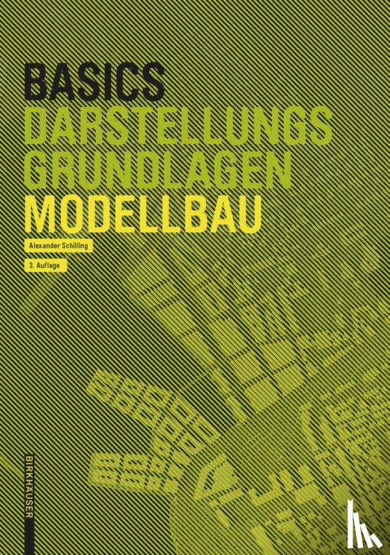 Schilling, Alexander - Basics Modellbau