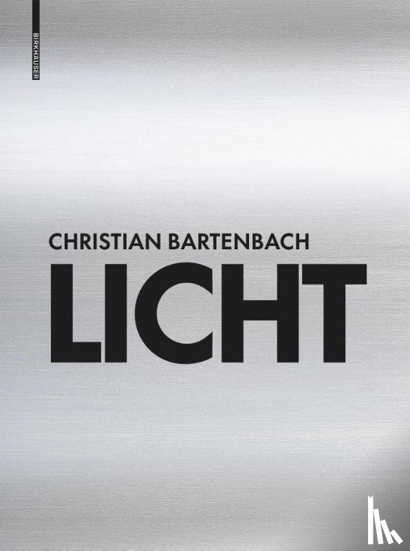 Bartenbach, Christian - Licht