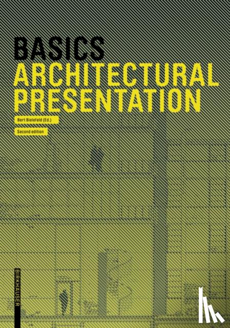 Bielefeld, Bert, Skiba, Isabella, Afflerbach, Florian, Heinrich, Michael - Basics Architectural Presentation