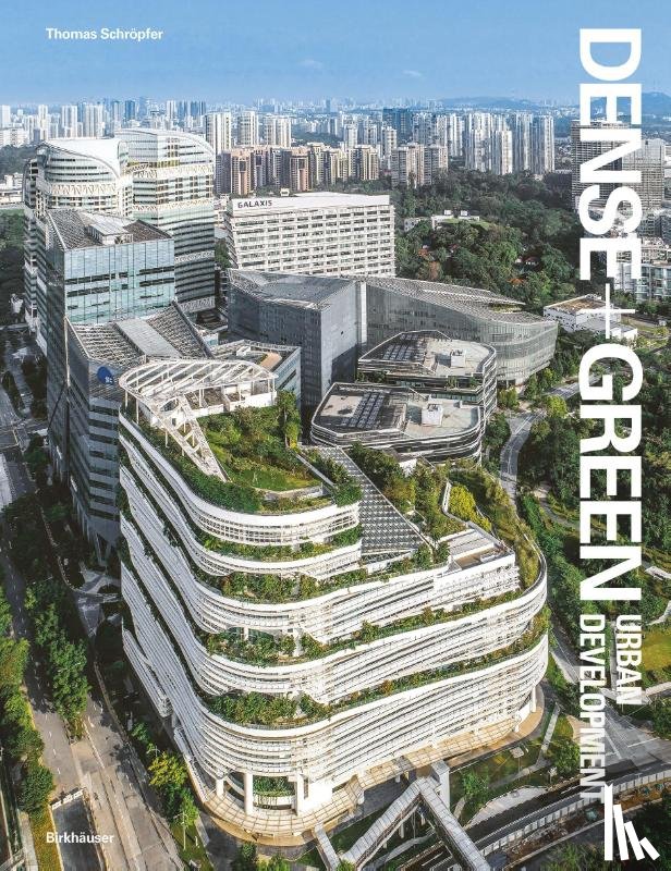 Schropfer, Thomas - Dense+Green Urban Development