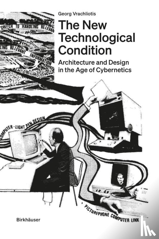 Vrachliotis, Georg - The New Technological Condition