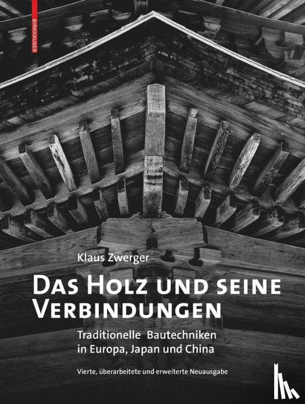 Zwerger, Klaus - Das Holz und seine Verbindungen