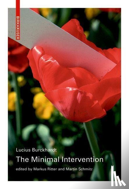 Burckhardt, Lucius - The Minimal Intervention