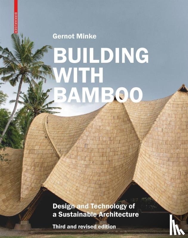 Minke, Gernot - Building with Bamboo