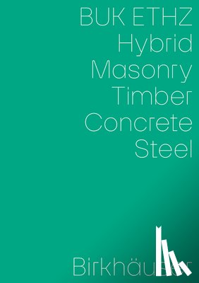  - Hybrid, Masonry, Concrete, Timber, Steel