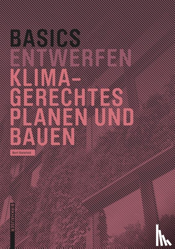 Bielefeld, Bert - Basics Klimagerechtes Planen und Bauen