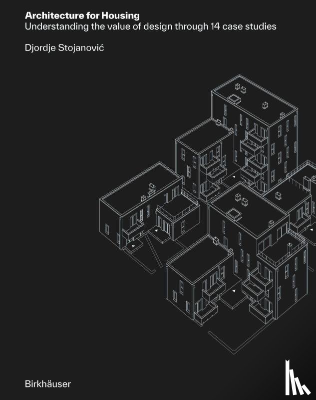 Stojanovic, Djordje - Architecture for Housing