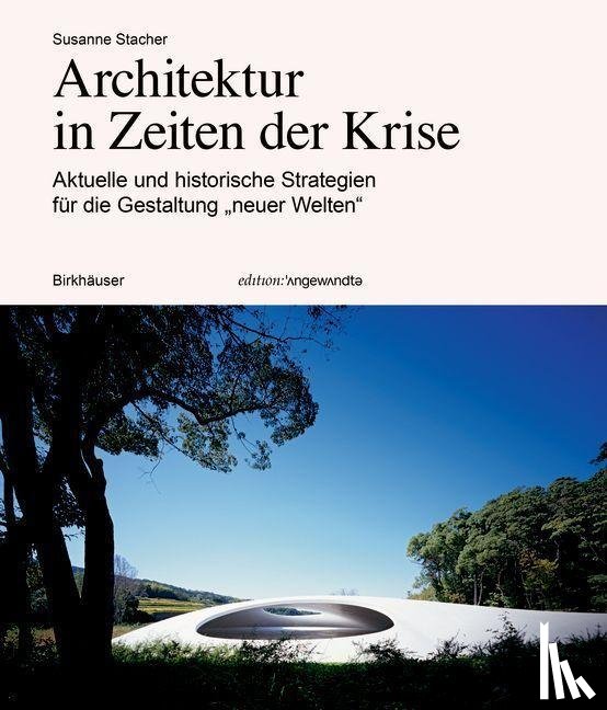 Stacher, Susanne - Architektur in Zeiten Der Krise
