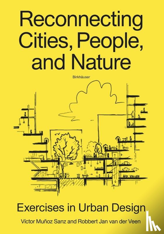 Munoz Sanz, Victor, van der Veen, Robbert Jan - Reconnecting Cities, People, and Nature
