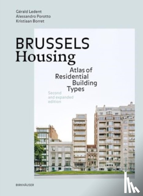 Ledent, Gerald, Porotto, Alessandro, Borret, Kristiaan - Brussels Housing
