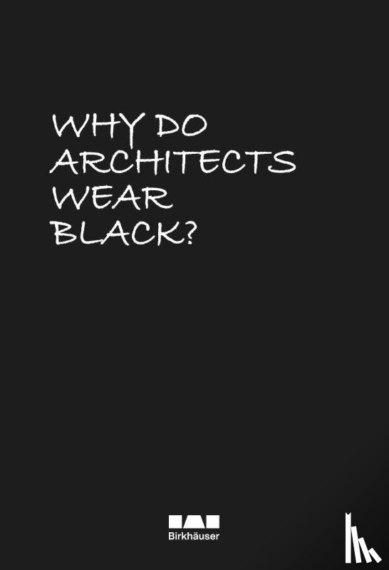  - Why Do Architects Wear Black?