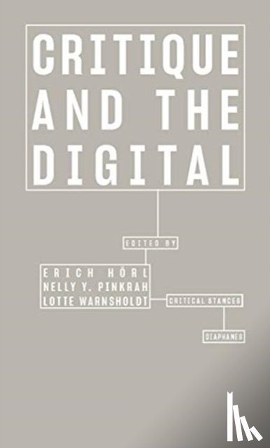 Horl, Erich, Pinkrah, Nelly Y., Warnsholdt, Lotte - Critique and the Digital