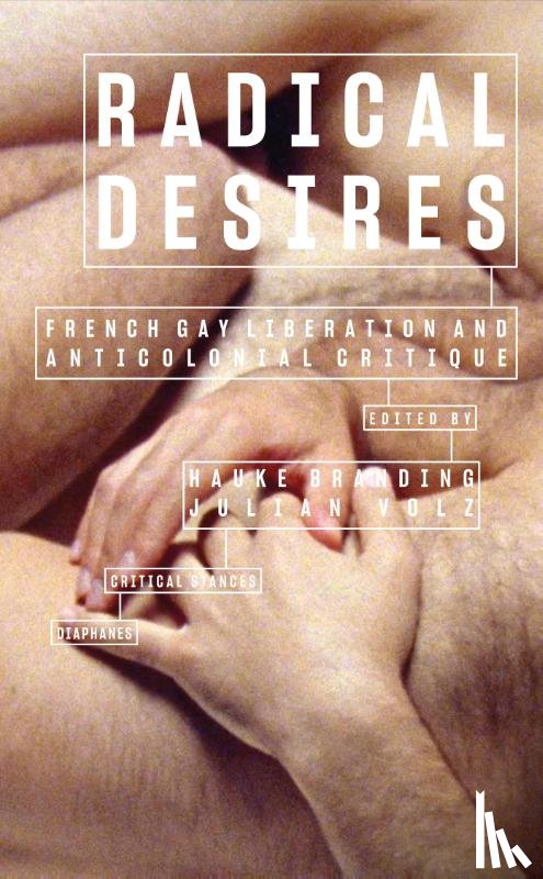  - Radical Desires