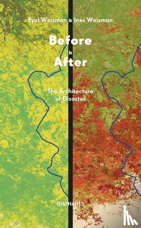 Weizman, Eyal, Weizman, Ines - Before & After