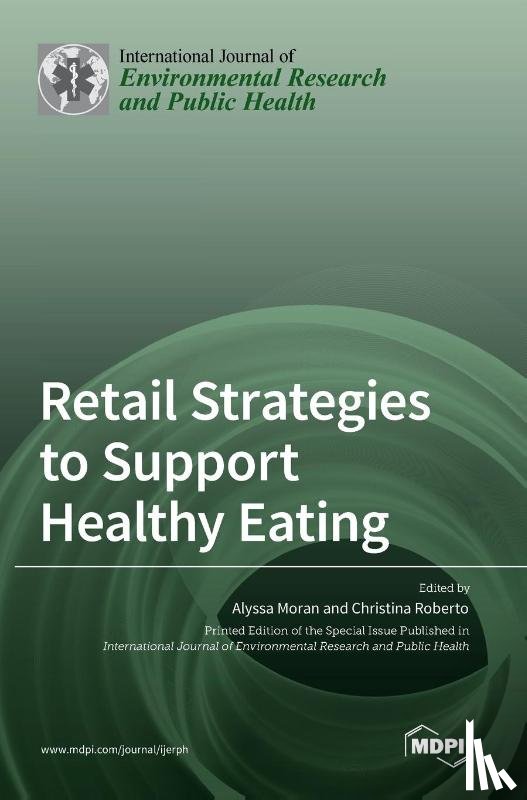 Moran, Alyssa - Retail Strategies to Support Healthy Eating